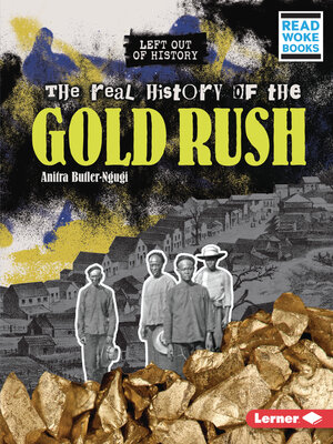 cover image of The Real History of the Gold Rush
